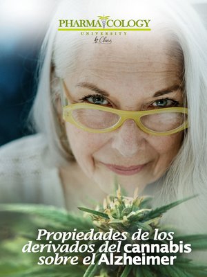 cover image of Propiedades de los derivados del cannabis en el Alzheimer